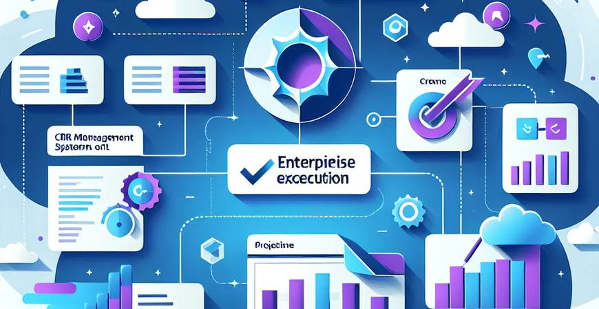 CRM 管理系统，对企业项目执行的影响？